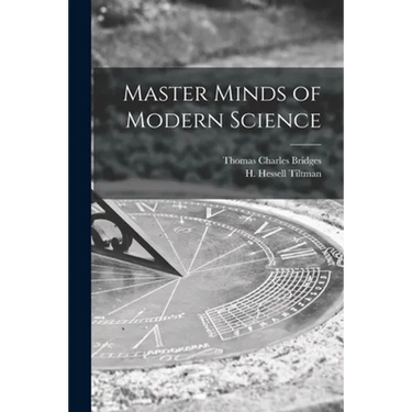 Master Minds of Modern Science