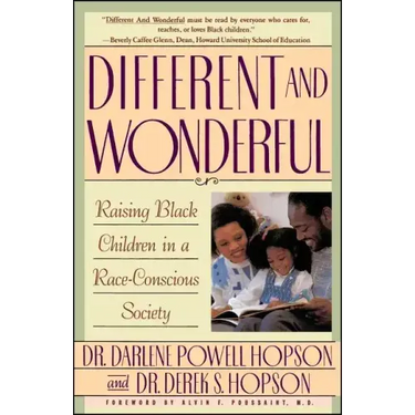 Different and Wonderful: Raising Black Children in a Race-Conscious Society