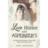 Love, Honor, and Asperger's: My Mixed-up Marriage to a Man With High-Functioning Autism