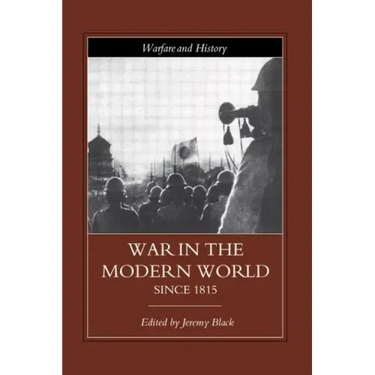 War in the Modern World Since 1815