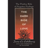 The Dark Side of Love: The Positive Role of Negative Feelings