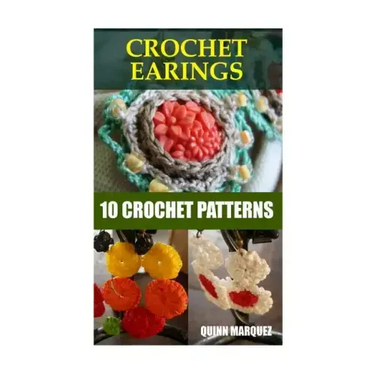 Crochet Earings: 10 Crochet Patterns