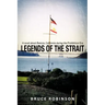 Legends of the Strait: A Novel about Benicia, California During the Prohibition Era