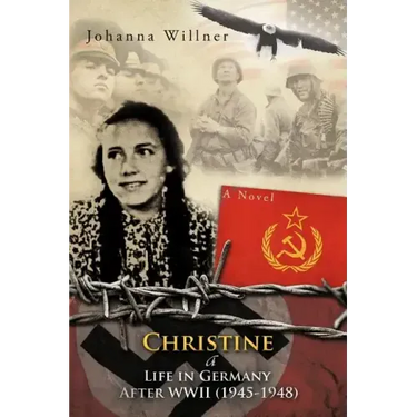 Christine a Life in Germany After WWII (1945-1948)