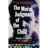 The Moral Judgment of the Child