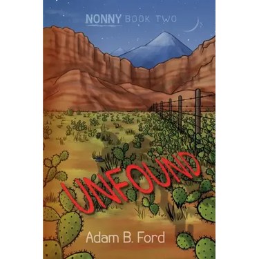 Unfound: Nonny Book Two