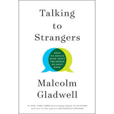 Talking to Strangers: What We Should Know about the People We Don't Know