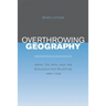 Overthrowing Geography: Jaffa, Tel Aviv, and the Struggle for Palestine, 1880-1948