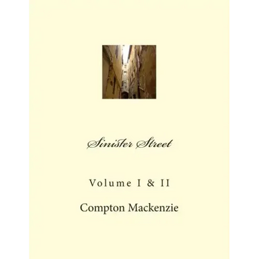 Sinister Street: Volume I & II