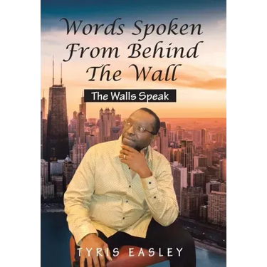 Words Spoken from Behind the Wall: The Walls Speak