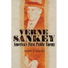 Verne Sankey: America's First Public Enemy