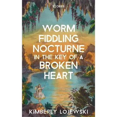 Worm Fiddling Nocturne in the Key of a Broken Heart