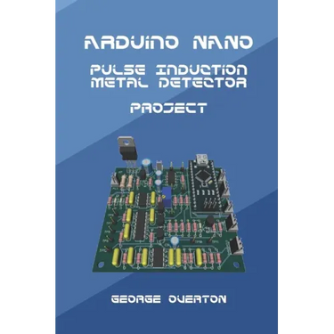 Arduino Nano Pulse Induction Metal Detector Project