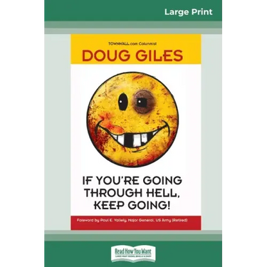 If You're Going Through Hell, Keep Going (16pt Large Print Edition)
