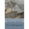 Primal-Ancient-Religions: Spiritual Reality