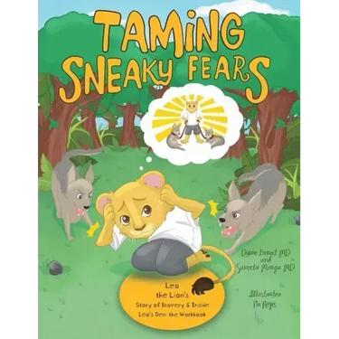 Taming Sneaky Fears: Leo the Lion's Story of Bravery & Inside Leo's Den: the Workbook