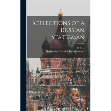 Reflections of a Russian Statesman
