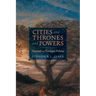 Cities and Thrones and Powers: Towards a Plotinian Politics