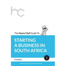 The Heavy Chef Guide To Starting a Business In South Africa