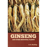 Ginseng and Other Medicinal Plants