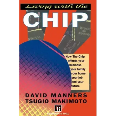 Living with the Chip
