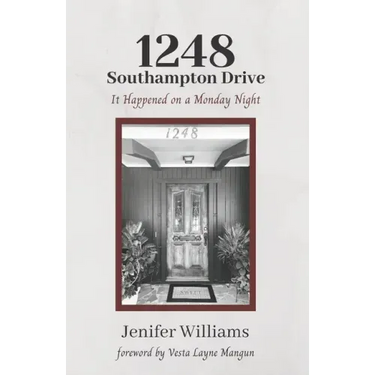 1248 Southampton Drive: It Happened on a Monday Night