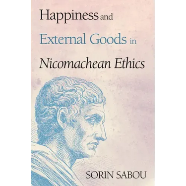 Happiness and External Goods in Nicomachean Ethics