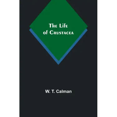 The Life of Crustacea