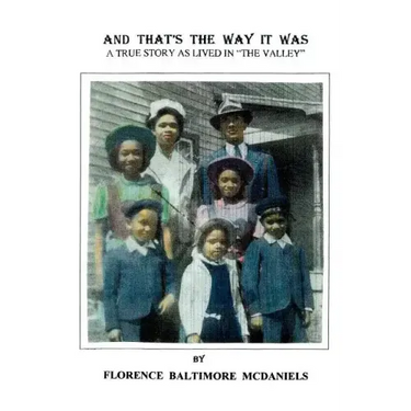 And That's the Way It Was: A True Story as Lived in the Valley