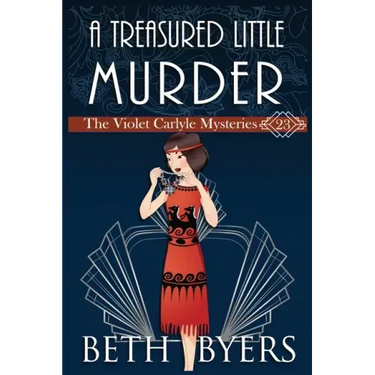 A Treasured Little Murder: A Violet Carlyle Cozy Historical Mystery