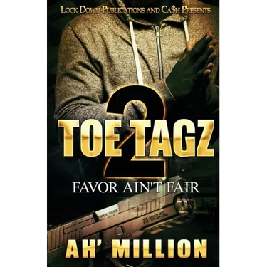 Toe Tagz 2: Favor Ain't Fair