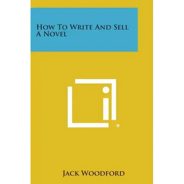How to Write and Sell a Novel