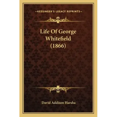 Life Of George Whitefield (1866)