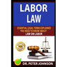 Labor Law: Essential Legal Terms Explained You Need to Know about Law on Labor!