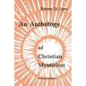 An Anthology of Christian Mysticism