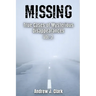 Missing True Cases of Mysterious Disappearances 2