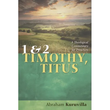 1 and 2 Timothy, Titus