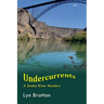 Undercurrents: A Snake River Mystery