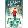 Catching Christmas Dinner