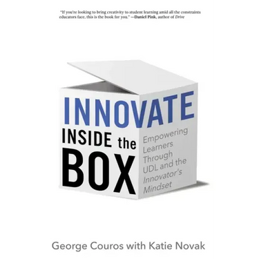 Innovate Inside the Box: Empowering Learners Through UDL and the Innovator's Mindset