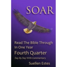 Soar: Read the Bible Through In a Year, Fourth Quarter