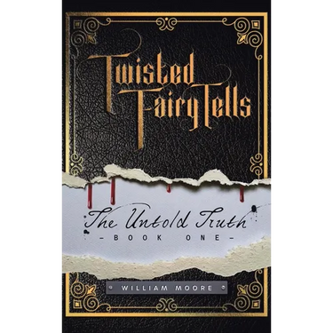 Twisted Fairy Tells: The Untold Truths
