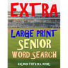 Extra Large Print Senior Word Search: 133 Giant Print Themed Word Search Puzzles