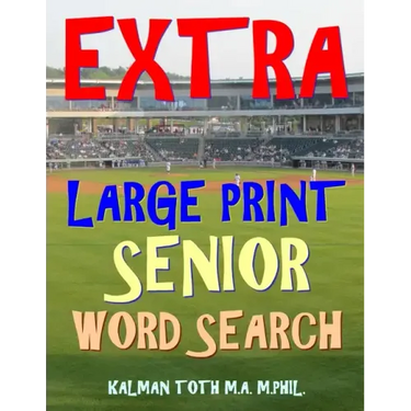 Extra Large Print Senior Word Search: 133 Giant Print Themed Word Search Puzzles