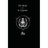 The Book of St. Cyprian: The Great Book of True Magic