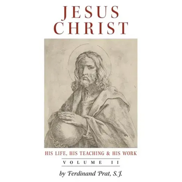 Jesus Christ (His Life, His Teaching, and His Work): Vol. 2