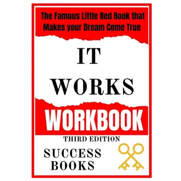 It Works Workbook: The Famous Little Red Book that Makes your Dream Come True Third Edition