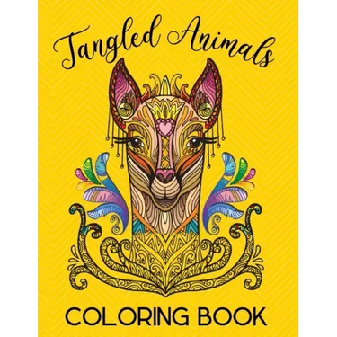 Tangled Animals Coloring Book: Relaxation and Stress-Relieving Animals Coloring Book With Fancy Tangled Designs - Deer, Cat, Lion, Bear, Butterfly, F