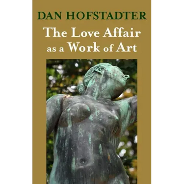 The Love Affair as a Work of Art