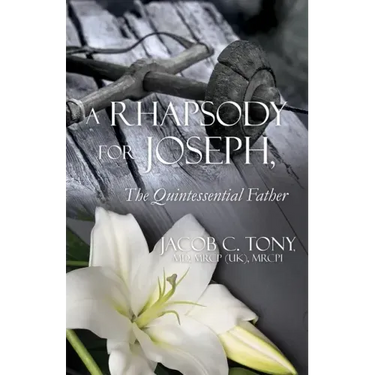 A Rhapsody for Joseph, the Quintessential Father